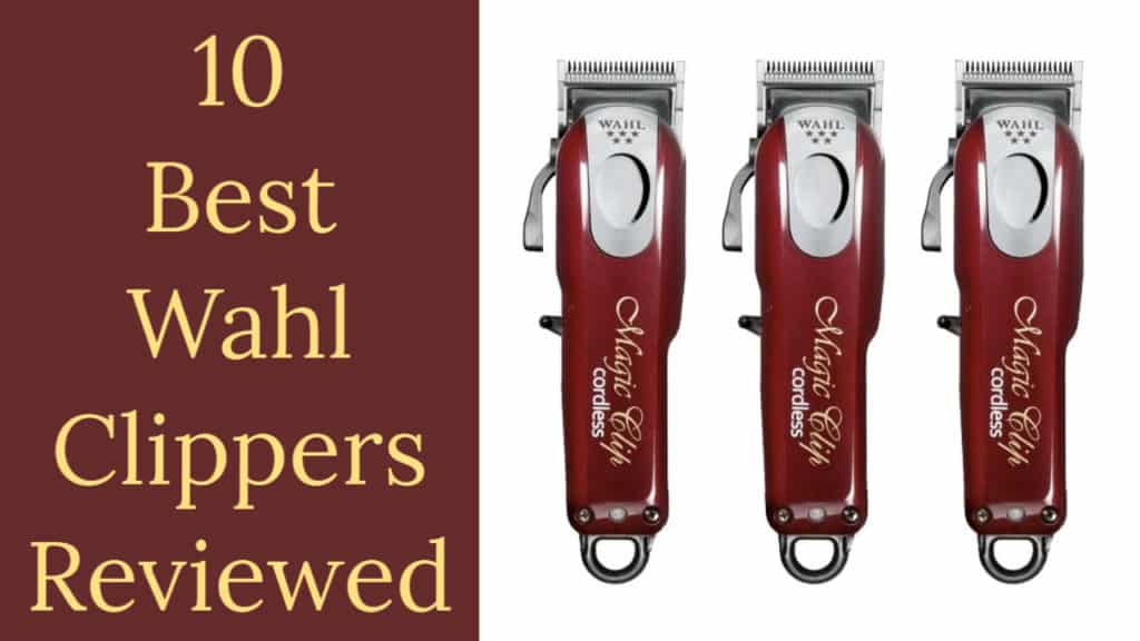 top wahl hair clippers