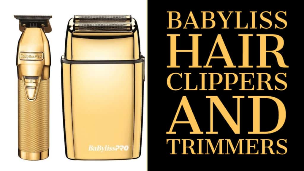 BaByliss Hair Clippers and Trimmers 2024