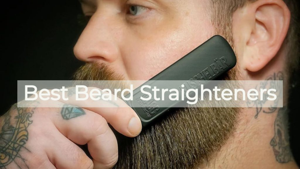 best beard straightener