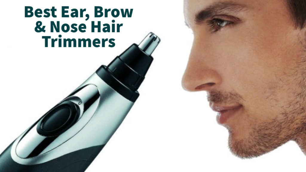 best ear nose eyebrow trimmer
